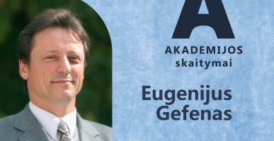 Prof. dr. Eugenijaus Gefeno prane&scaron;imas &bdquo;Du mokslo etikos profiliai: pana&scaron;umai ir skirtumai&ldquo;